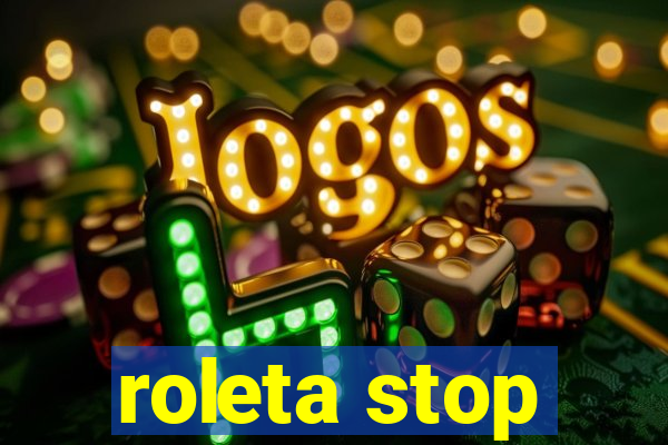 roleta stop